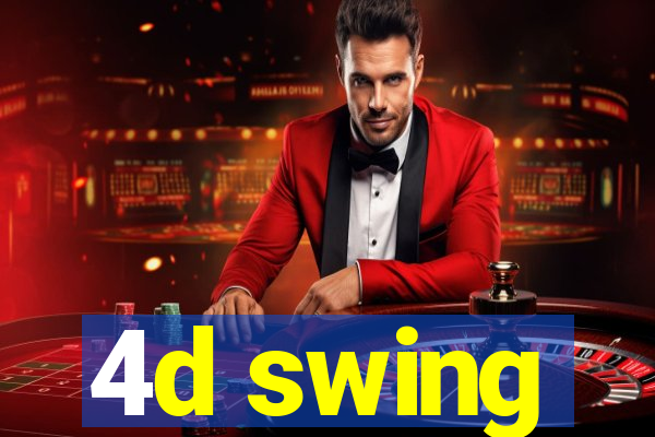 4d swing